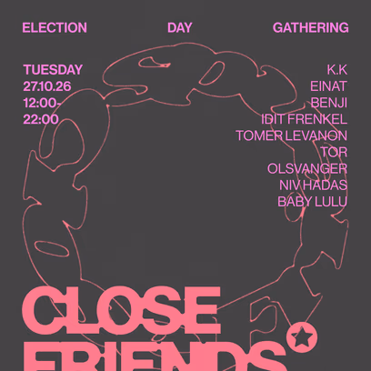Close Friends *: Election Day Gathering 27/10