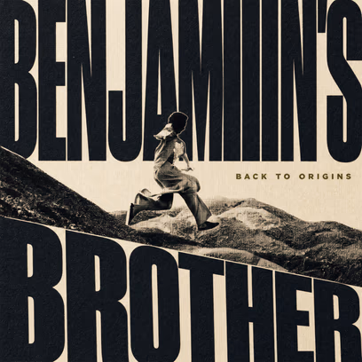 Benjamin’s Brother · חזרה למקורות