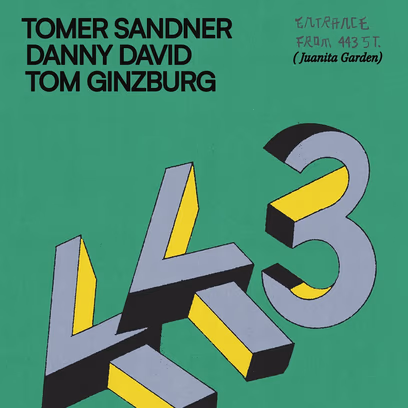Tomer Sandner, Danny David, Tom Ginzburg at 443