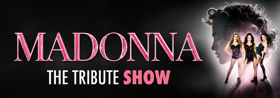 Madonna – the Tribute Show