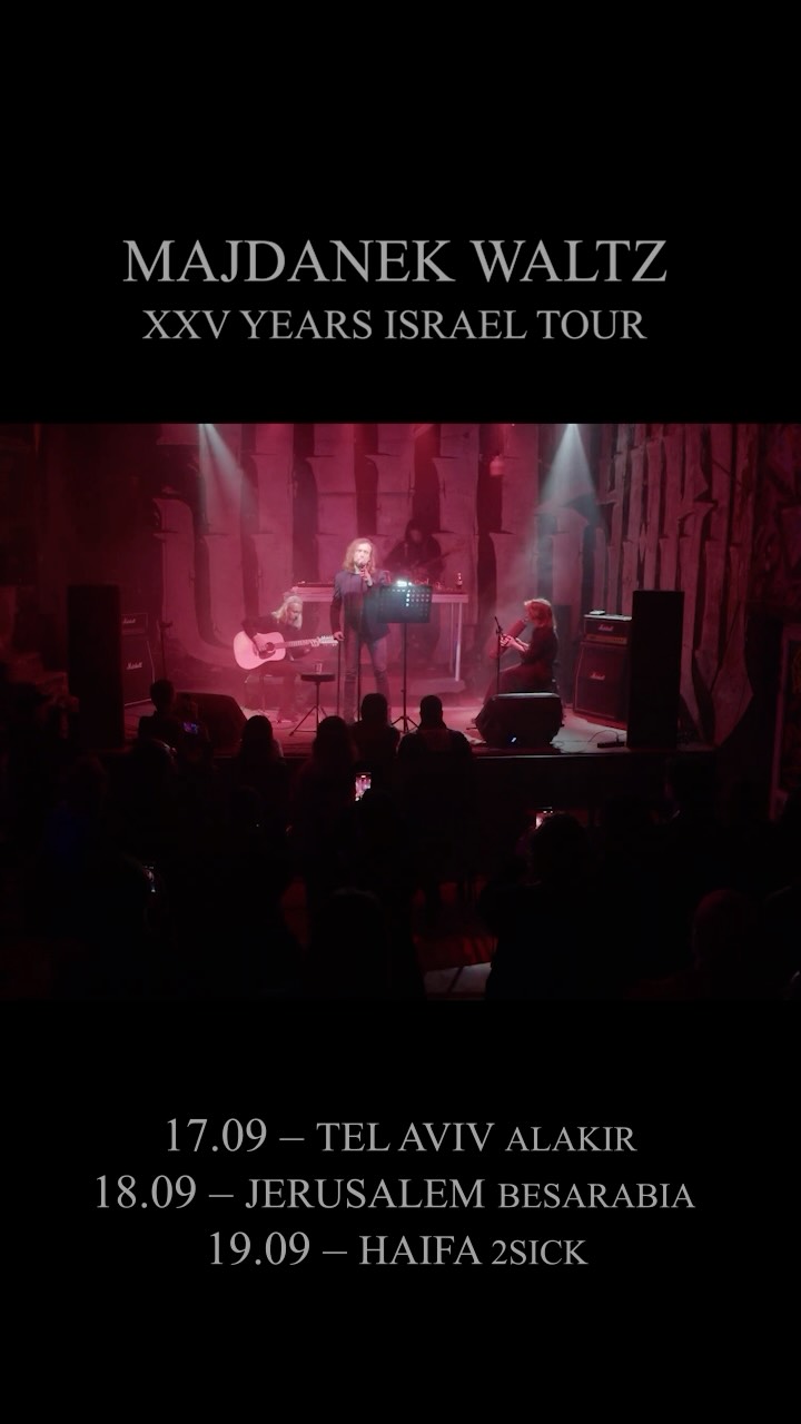 Majdanek Waltz XXV Years Israel Tour