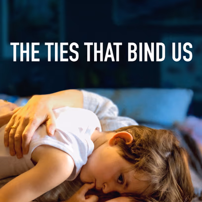 The Ties That Bind Us