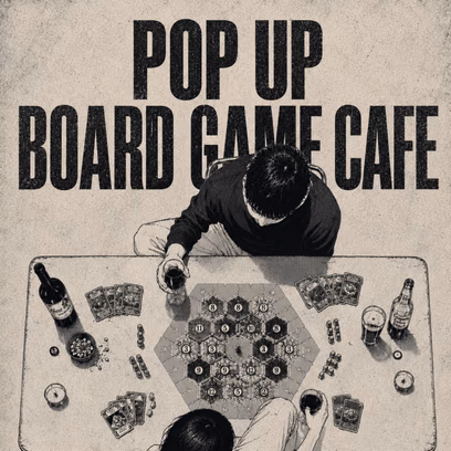 Pop Up Board Game Cafe