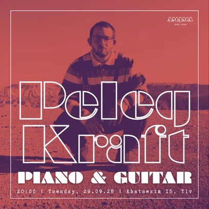 Peleg Kraft — Piano and Guitar