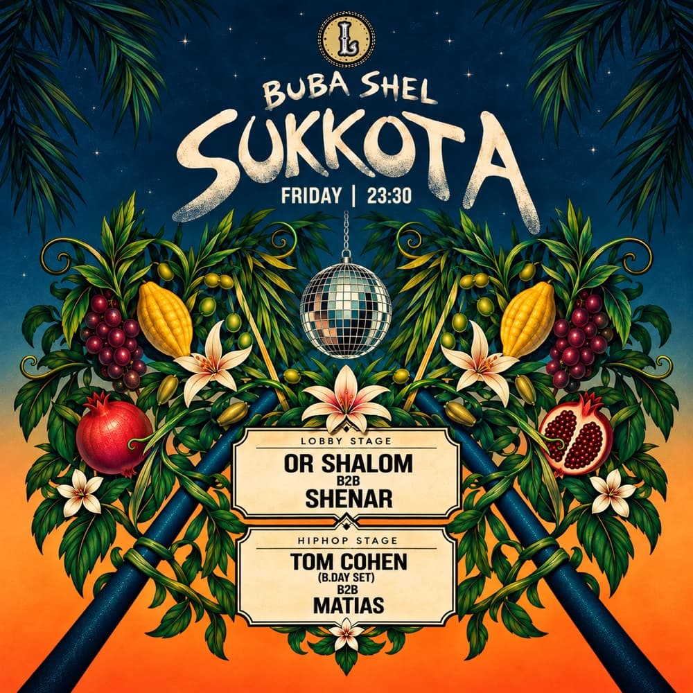 Lobby x Buba She Sukkot A | Friday