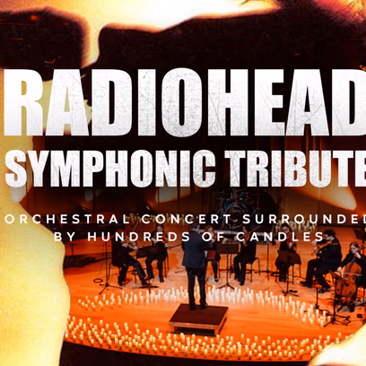 Radiohead Symphonic Tribute. קונצרט לאור נרות