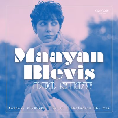 Maayan Blevis — Duo Show
