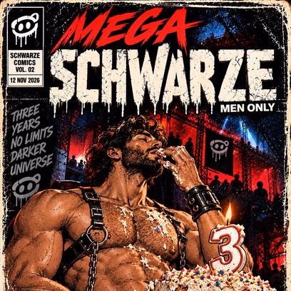 Mega Schwarze | 3RD Anniversary | Vol #2 | Men Only