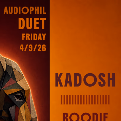 Audiophil Duet | Kadosh X Roodie