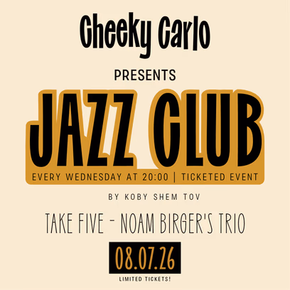 Cheeky Carlo presents — Take Five — Noam Birger’s Trio