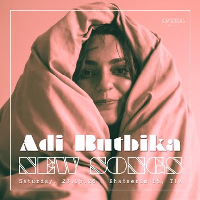 Adi Butbika – New Songs